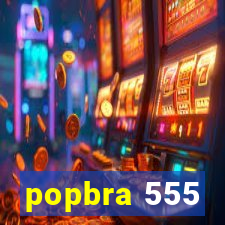 popbra 555